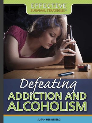 cover image of Defeating Addiction and Alcoholism